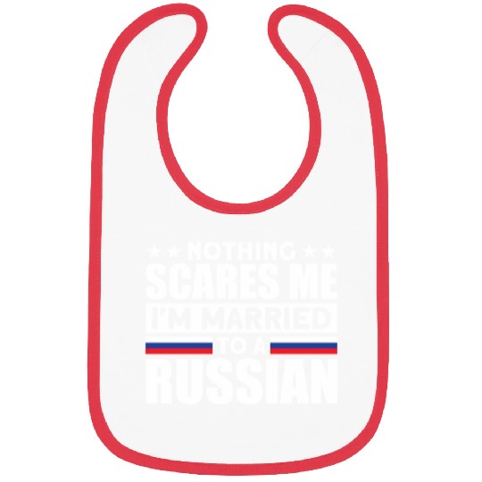 Humurous Pray For Me I'm Married To a Russian For Bibs