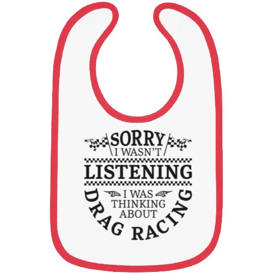 Drag Racing Race Car Sorry I Bibs