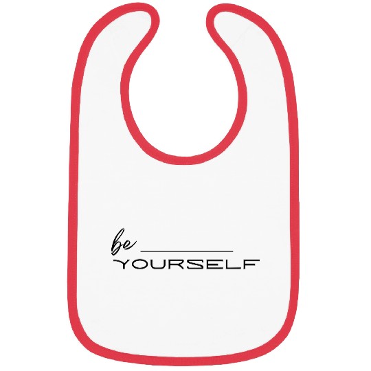 Be Yourself Bibs