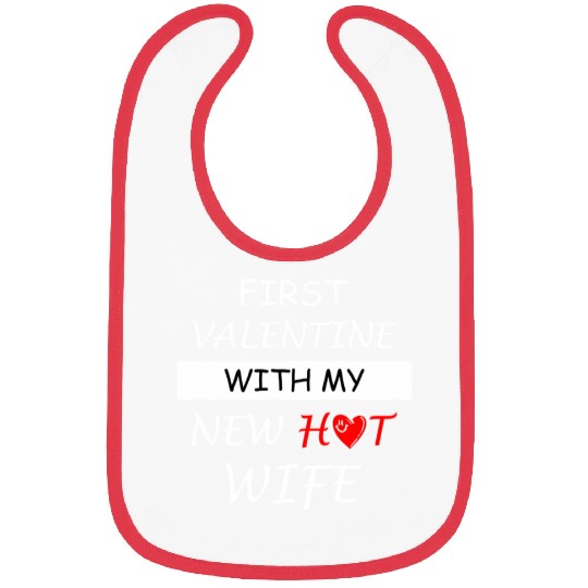 First Valentine Day With My Hot New Wife516 Bibs