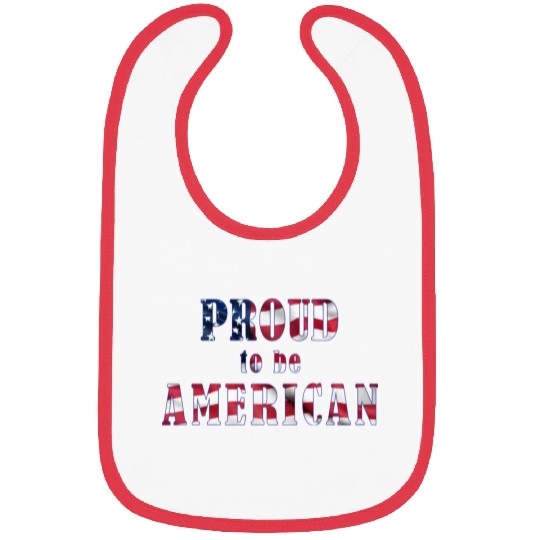 Proud to be American Bibs