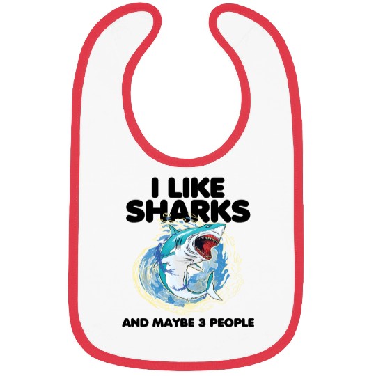 I Like Sharks And Maybe 3 People Bibs