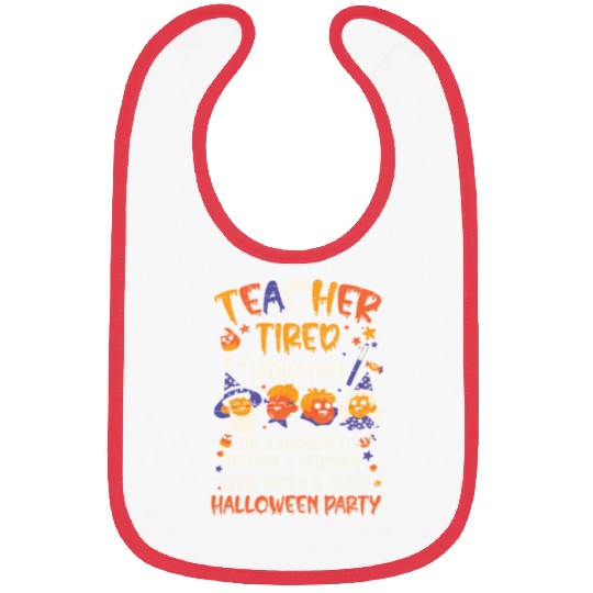 Teacher Tired - Halloween Costume School Teacher Bibs