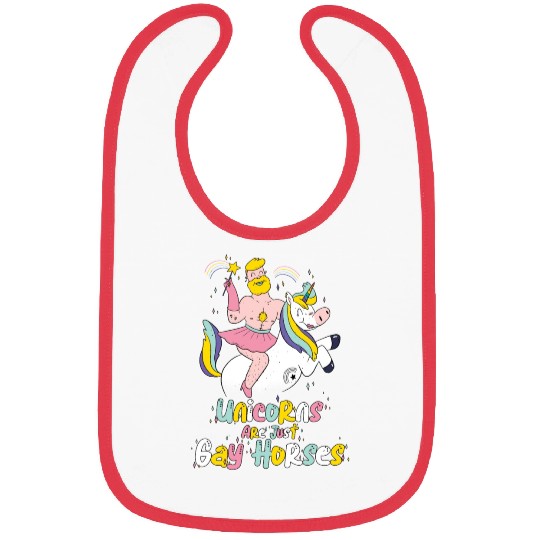 Unicorns are Just Gay Horses Funny LGBT Gay Pride Bibs