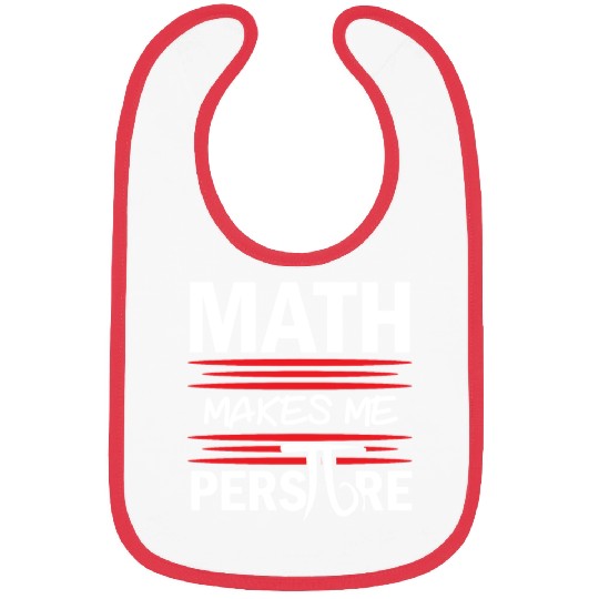 Math Makes Me Perspire Math Teacher Pi Day Bibs