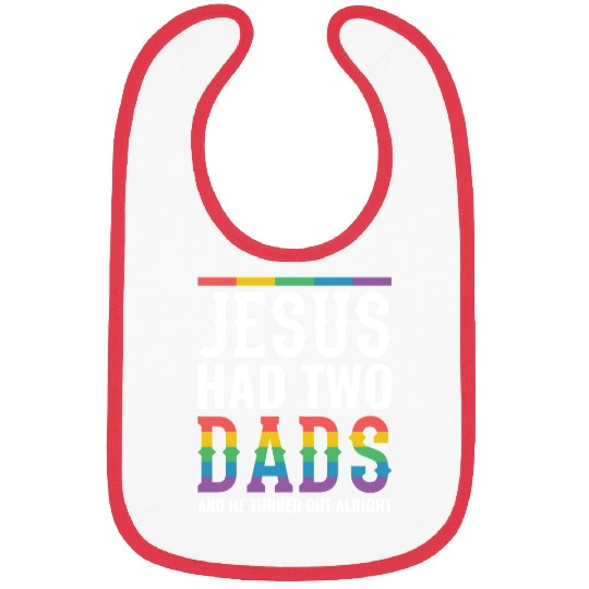 Jesus Had Two Dads Gay Pride Rainbow Bibs