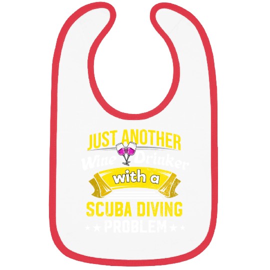 Wine Drinker with Scuba Diving Problem Wine Lover Bibs