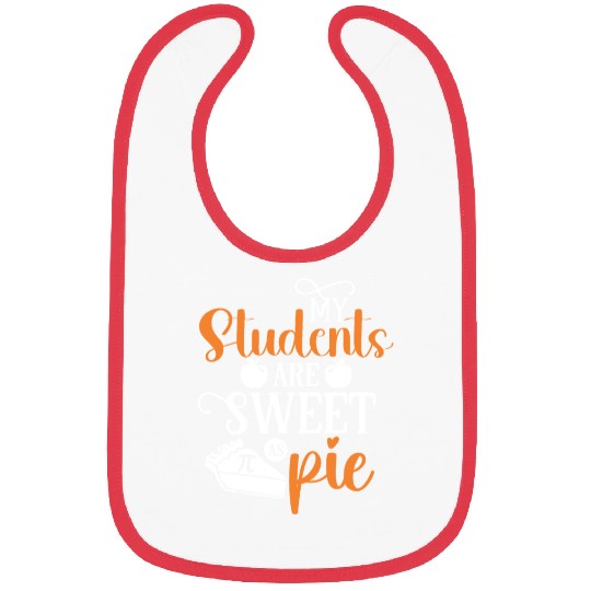 My Students are Sweet Teacher Pi Day Bibs Math