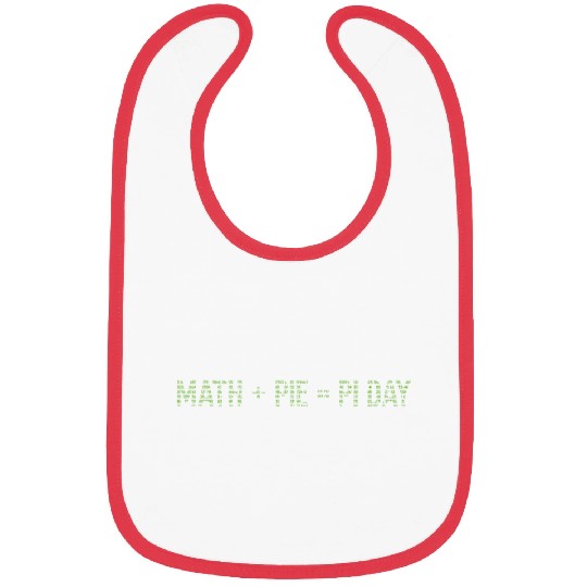 Math + Pie = Pi Day - Funny Pi Day Math Teacher Bibs