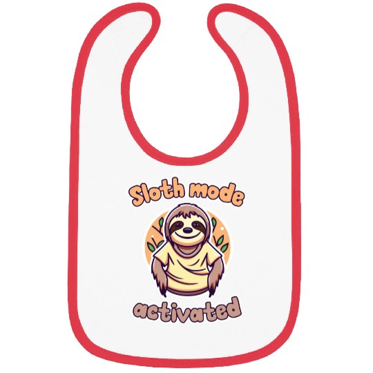 Sloth mode activated Bibs