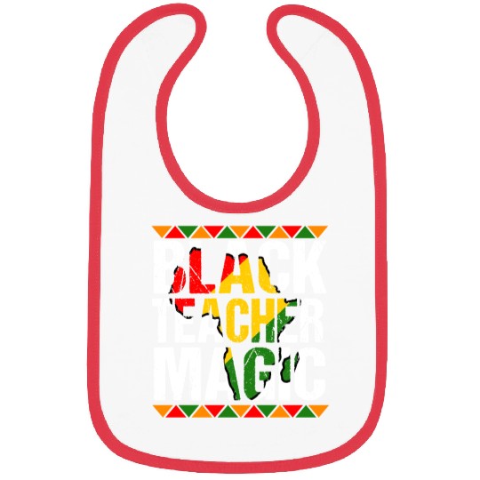 Black Teacher Magic Bibs Melanin Pride Black