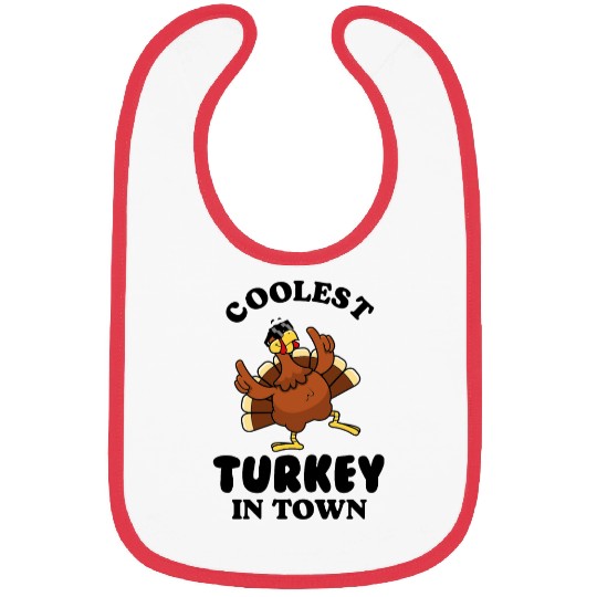 Coolest Turkey in Town Bibs