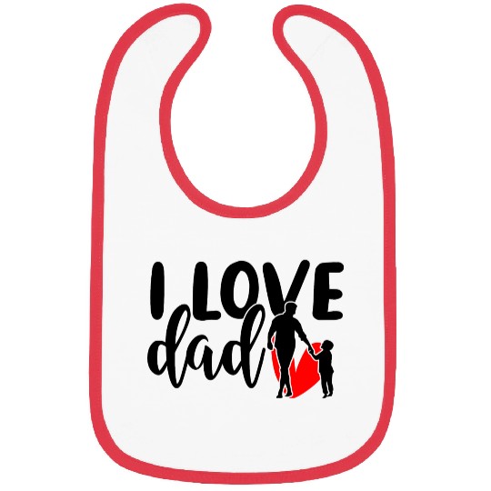 I love dad Bibs