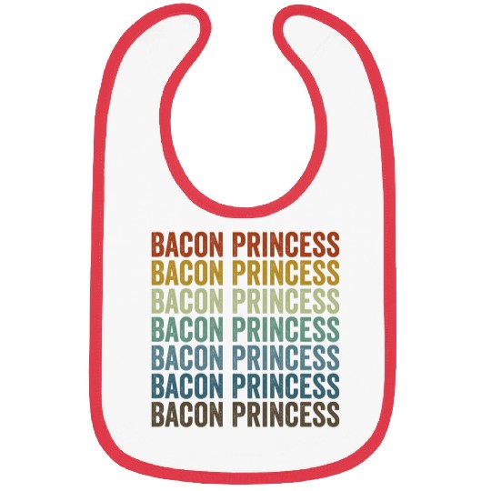 Bacon Princess Bacon Lover Princess Bibs