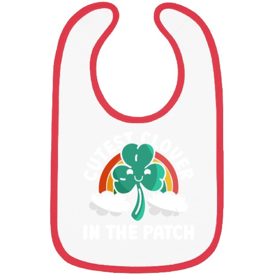 Cutest Clover In The Patch - St Patricks Day Irish Bibs