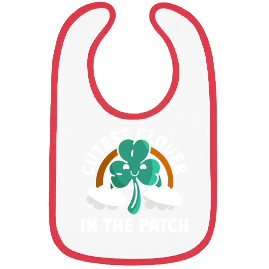Cutest Clover In The Patch - St Patricks Day Irish Bibs