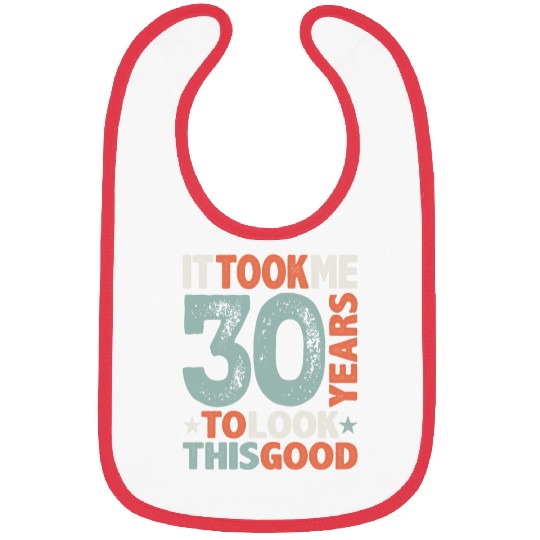 30th Birthday Funny 30 Years Old Bibs