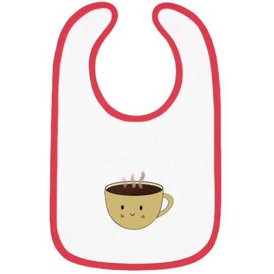 Easy like sun day coffee Bibs