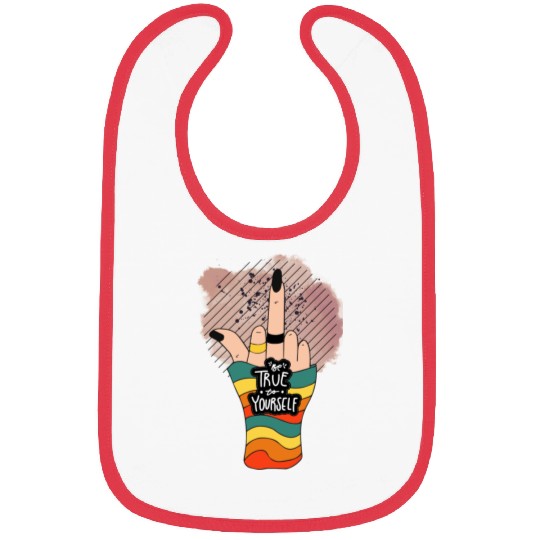 Be True To Yourself Middle Finger Bibs