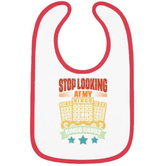 Vintage Stop Looking At My Bingo Cards Bingo Queen Bibs