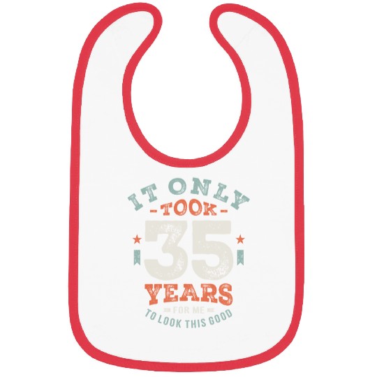35 Birthday Funny 35 Years Old Bibs