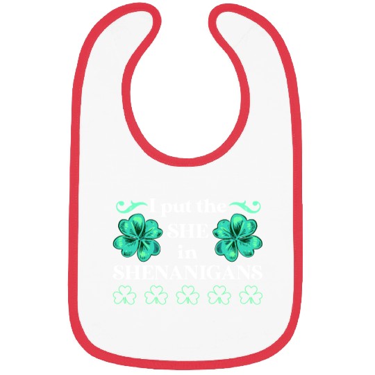I put the She in Shenanigans St Patrick's Day Bibs