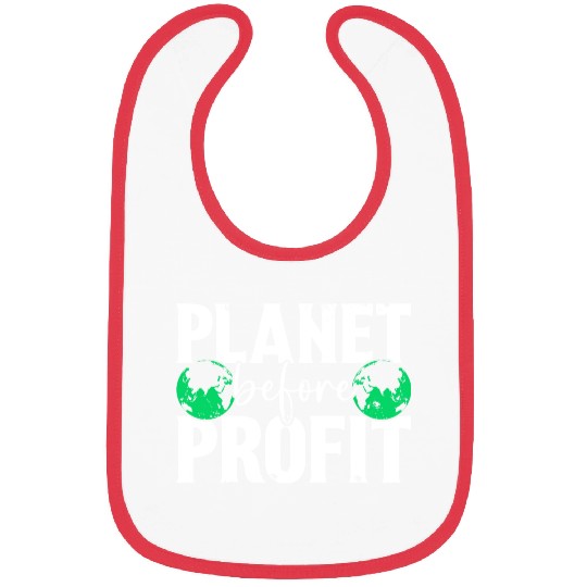 Planet Before Profit Earth Day Planet Environment Bibs