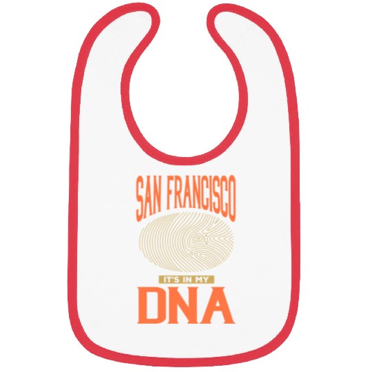 San Francisco it s in my DNA Bibs