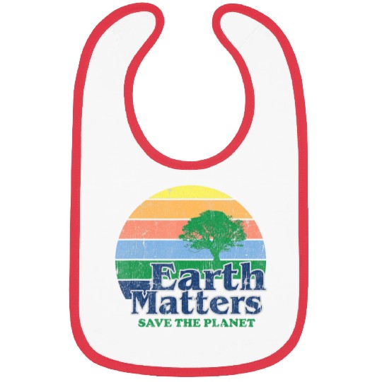 Earth Matters Bibs Earth Day Save Thet