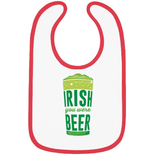 Irish you were Beer Ireland St. Patrick's Day Bibs