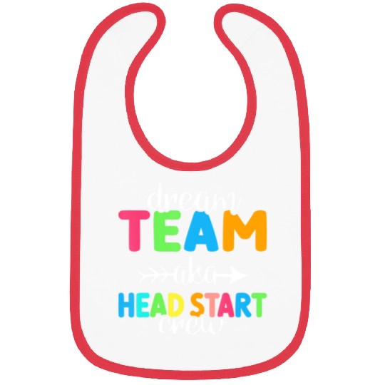 Dream Team aka Head Start Crew Teacher Preschool Bibs