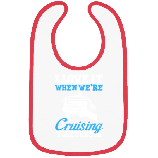 Cruising together cruise vacation spring break Bibs