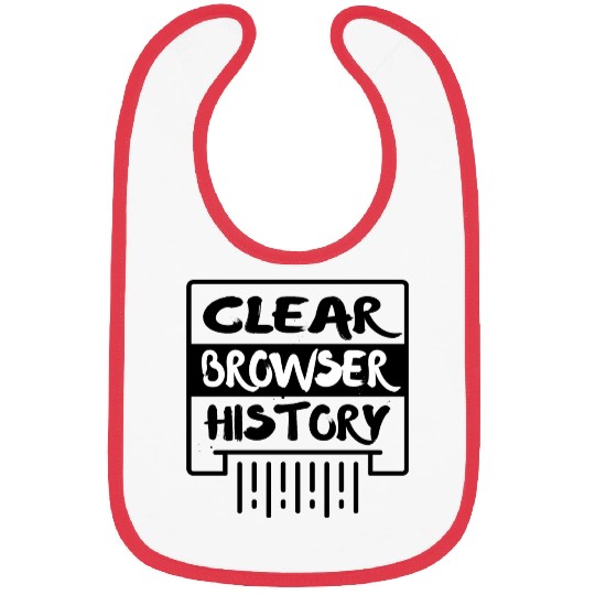 Clear Browser History Bibs