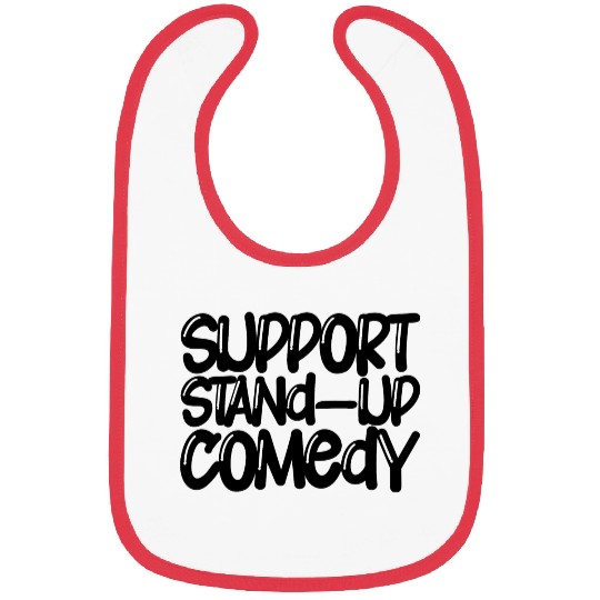 Support Stand Up Comedy Bibs
