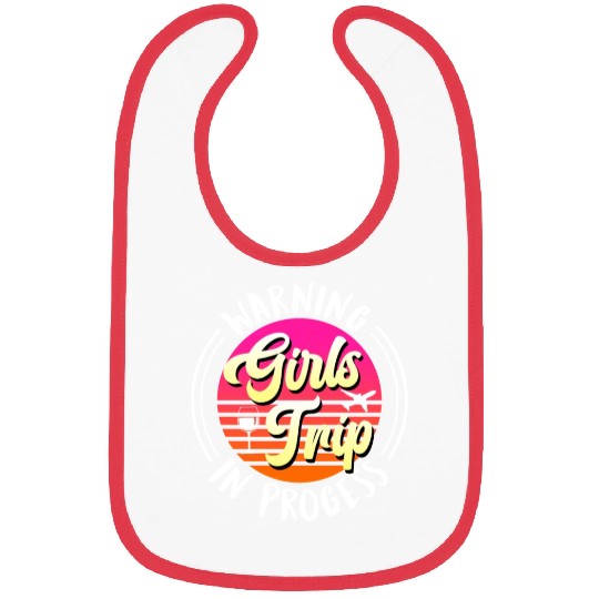Warning girls trip in progress Spring Break Bibs