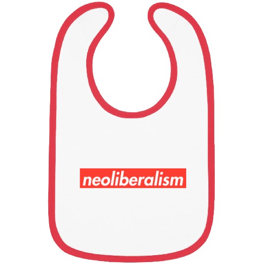 Neoliberalism Capitalism Politics Gift Bibs