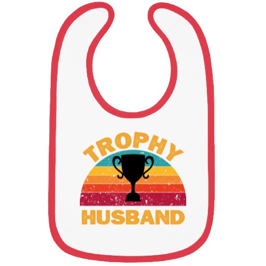 Trophy Husband | Funny Dad Joke Humor Bibs