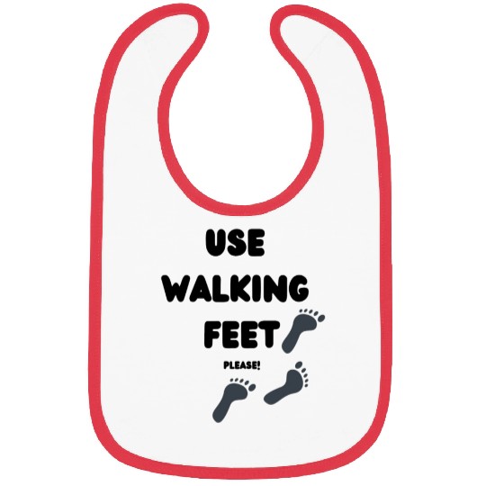 Use Walking Feet Swag Bibs