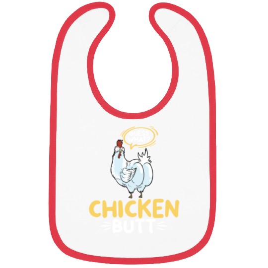 Guess What Chicken Butt Chicken Rooster Farmer Bibs