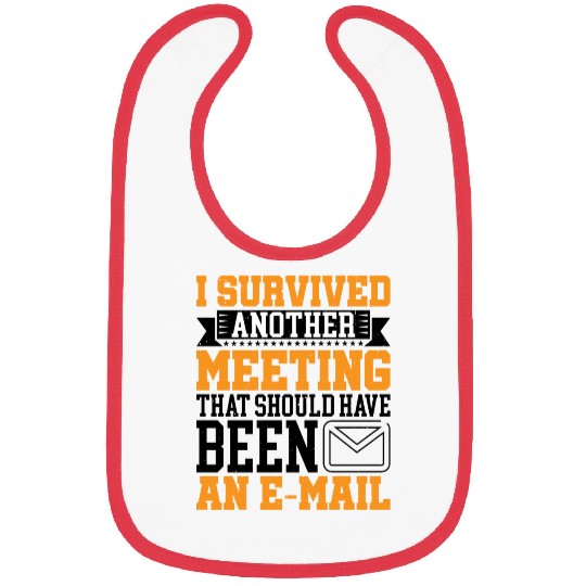 I Survived Another Meeting 16 Bibs