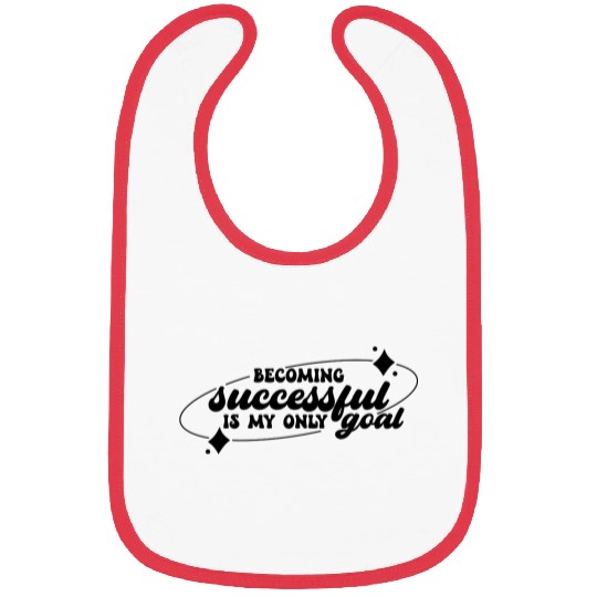 Affirmation Quote for Success Becoming Successful Bibs