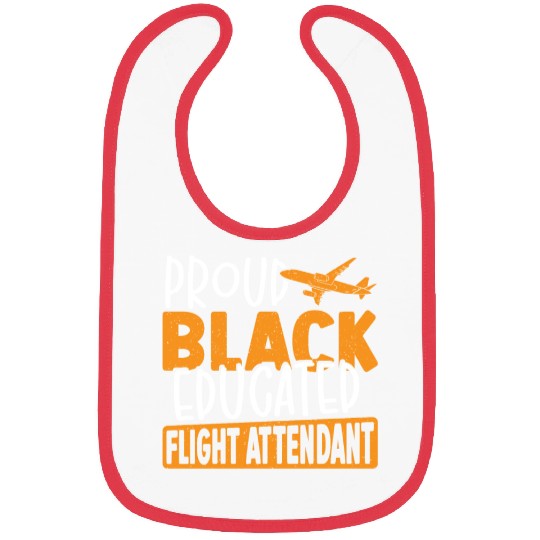 Proud Black Educated Flight Attendant Bibs