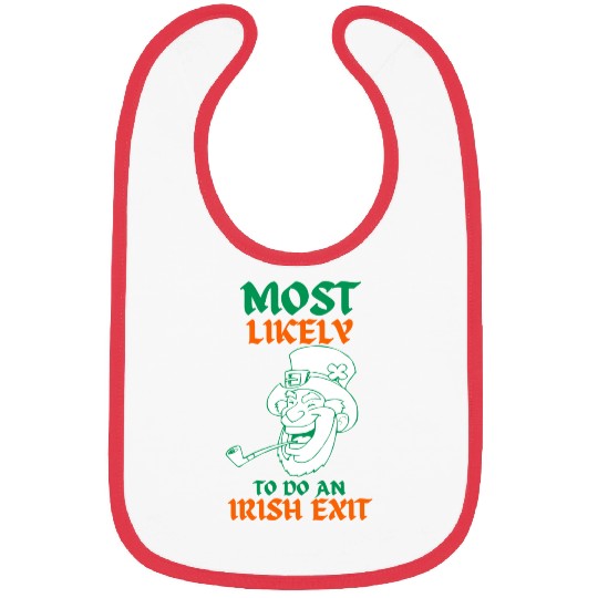 most likely to do an irish exit Bibs