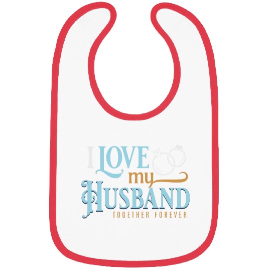 I Love My Husband, wedding, marriage, bride, groom Bibs
