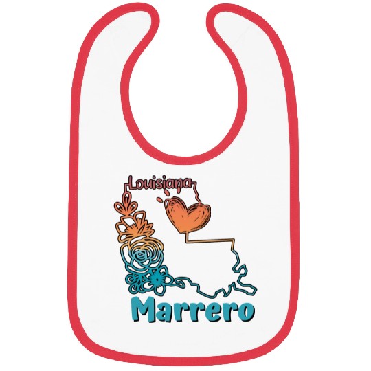 I love my home town Marrero Louisiana Bibs