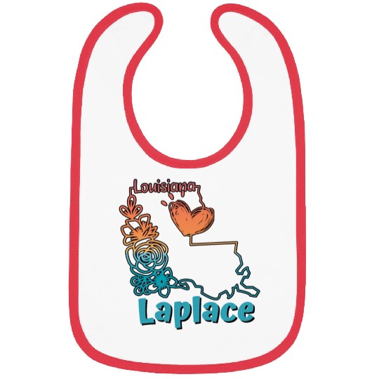 I love my home town Laplace Louisiana Bibs