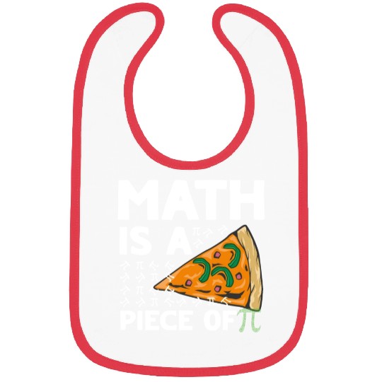 Math is a piece of Pi Day Funny Maths Club Bibs