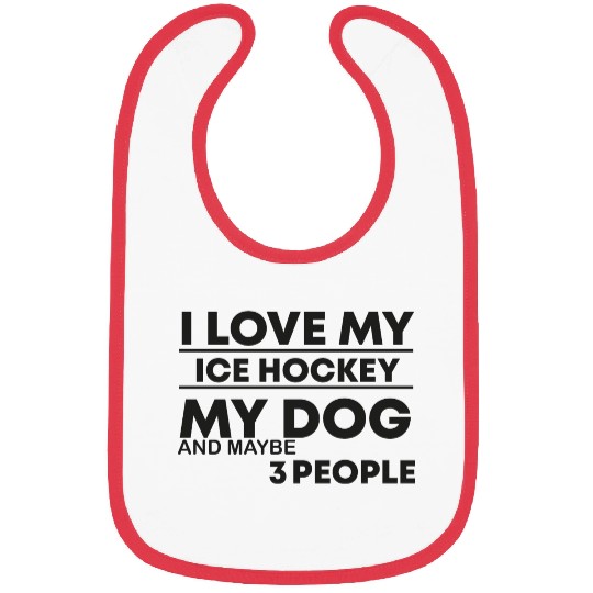 I Love My Ice Hockey my dog and maybe 3 people Bibs