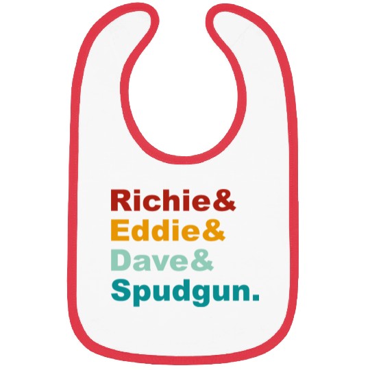Richie& Eddie& Dave& Spudgun-Retro Funny Movie Ner Bibs