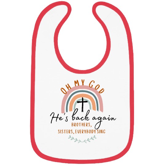 Oh My God, He's Back Again Bibs